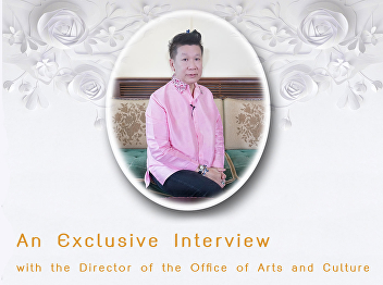 An Exclusive Interview with the Director
of the Office of Arts and Culture
